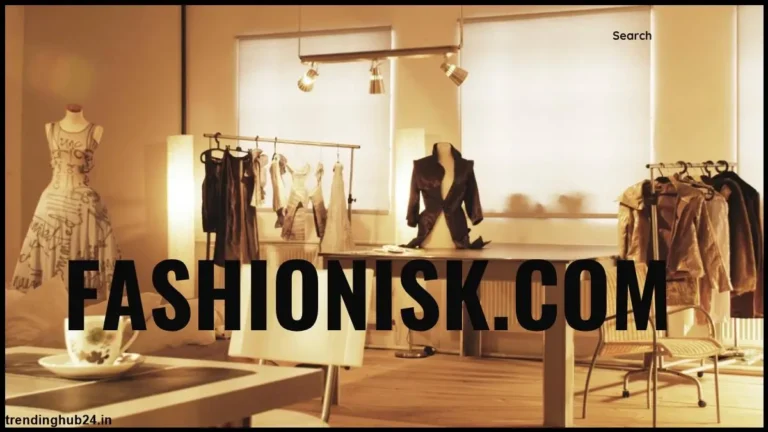 Fashionisk.com: A Complete Overview Fashion Platform